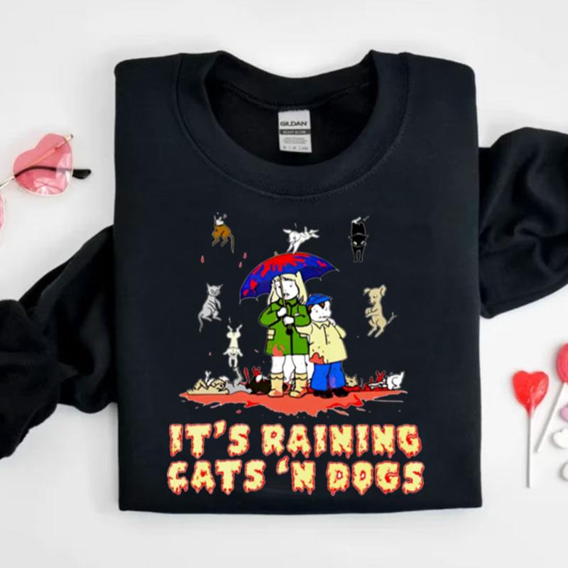 It's Raining Cats And Dogs Shirts